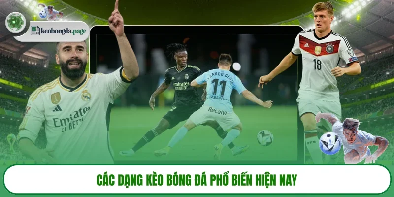 Các dạng kèo bóng đá phổ biến hiện nay