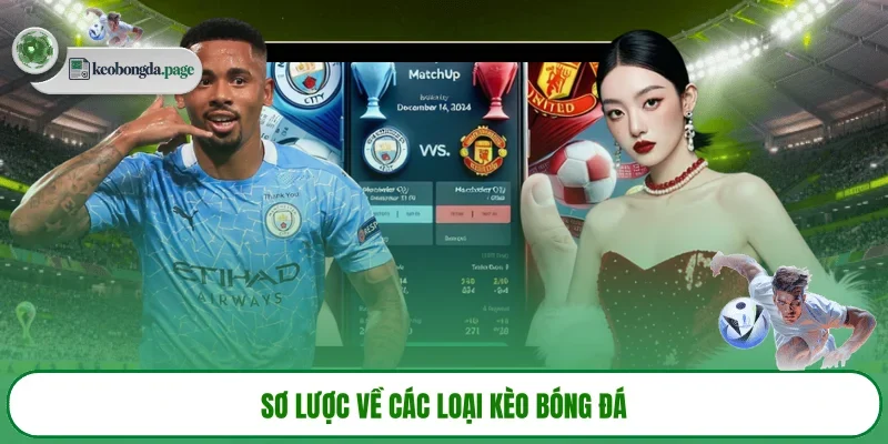 Sơ lược về các loại kèo bóng đá
